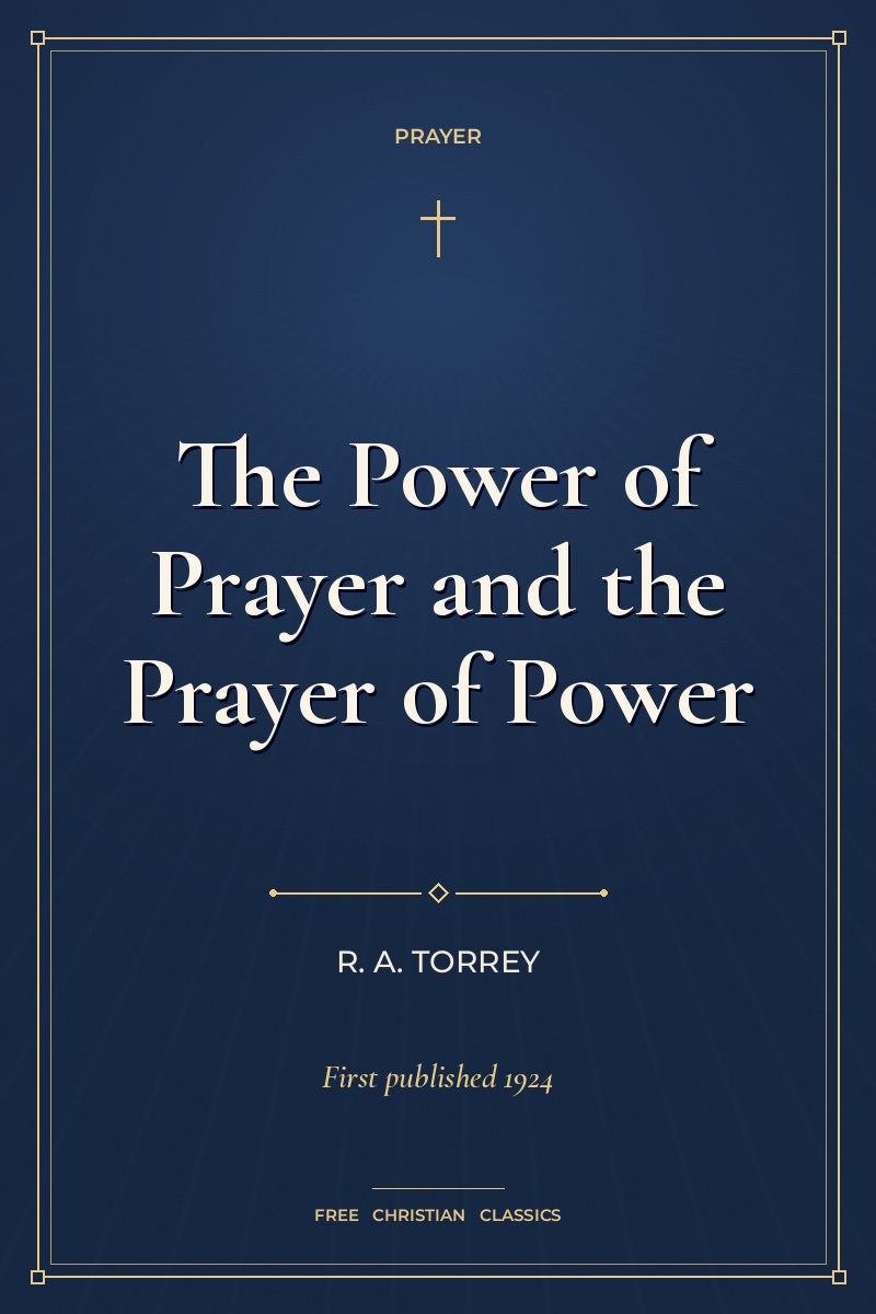 Cover of The Power of Prayer and the Prayer of Power