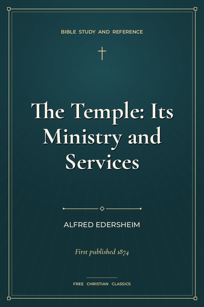 Cover of The Temple: Its Ministry and Services